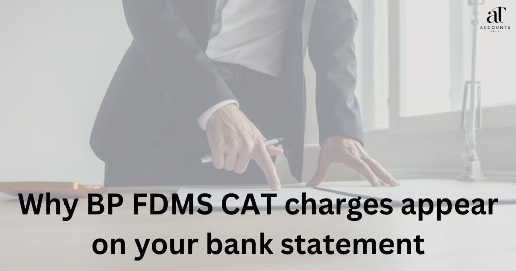 Why BP FDMS CAT charges appear on your bank statement