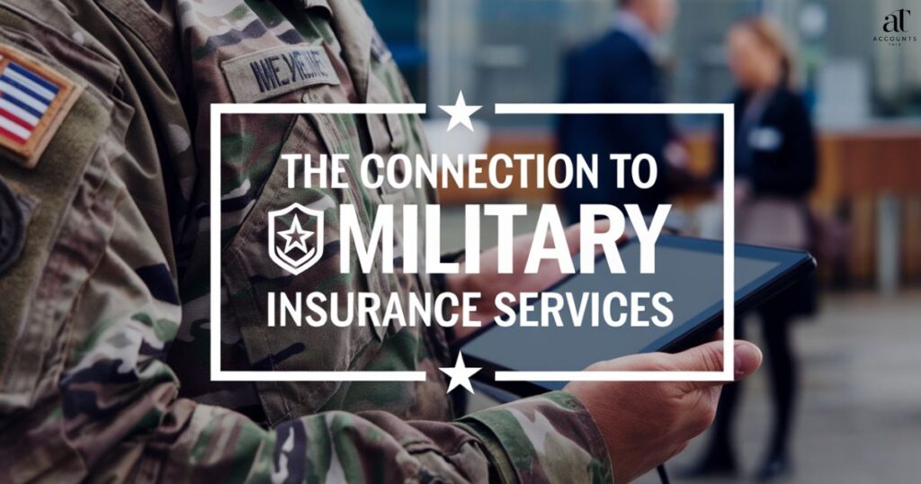 The Connection to Military Insurance Services